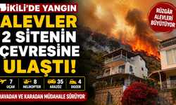 Dikili’de yangın 2 sitenin cevresine yaklaştı: Alevlere 15 hava aracı ve 65 ekiple müdahale