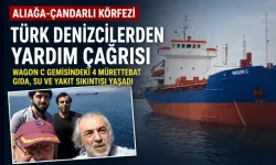 Aliağa-Çandarlı Körfezi’nde demirli gemide mahsur kaldılar: 4 personel yardım istedi