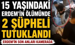 İzmir’de 15 yaşındaki Erdem’i katleden 2 zanlı tutuklandı...  Erdem'in son anları kamerada!