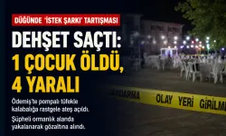 İzmir'de düğünde istek şarkı tartışması silahlı saldırıya dönüştü: 1 çocuk ölü, 4 yaralı