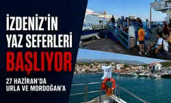 İZDENİZ’in Urla ve Mordoğan seferleri 27 Haziran’da başlıyor