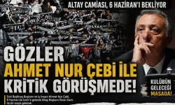 Altay’da kritik zirve 6 Haziran’da : Ahmet Nur Çebi İzmir’e geliyor