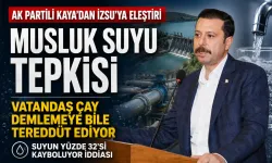 Kaya’dan İZSU’ya sert çıkış: Vatandaş çay demlemeye çekiniyor