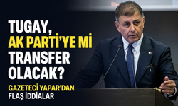 Tugay, AK Parti'ye mi transfer olacak? Gazeteci Yapar'dan flaş iddialar!