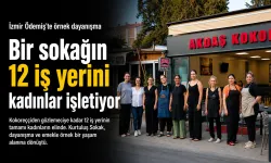 İzmir'de kokoreççiden gözlemeciye bu sokağın esnafı kadın