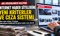 İnternet haber sitelerine yeni ilan kriterleri ve ceza sistemi geliyor