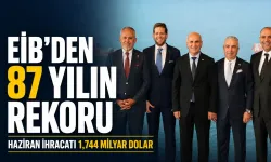 EİB’den haziranda rekor ihracat: Hedef 19 milyar dolar