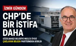 CHP’de bir istifa daha: Güzelbahçe Belediye Meclis Üyesi Çağlayan Bilgen partisinden ayrıldı
