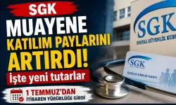 SGK muayene katılım paylarını artırdı: İşte yeni tutarlar