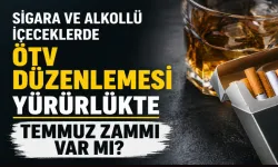 Sigara ve alkollü içeceklerde ÖTV düzenlemesi yürürlükte: Temmuz zammı var mı?