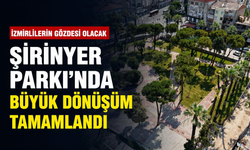 İzmirlilerin gözdesi olacak... Şirinyer Parkı'nda büyük dönüşüm tamamlandı