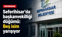 Seferihisar’da başkanvekilliği yarışı: 5 aday çıktı, CHP ön seçim yapacak