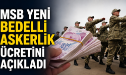 MSB, 2026 bedelli askerlik ücretinde yeni tutarı açıkladı