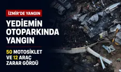 İzmir’de yediemin otoparkında yangın: 50 motosiklet ve 12 araç zarar gördü