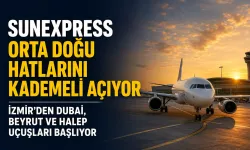 SunExpress Orta Doğu hatlarını kademeli açıyor: İzmir’den Dubai, Beyrut ve Halep uçuşları başlıyor