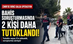 İzmir’de 500 milyon liralık bahis soruşturmasında ikinci dalga: Tutuklu sayısı 5'e çıktı