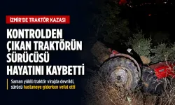 İzmir Kiraz'dan acı haber: Traktör kazası can aldı