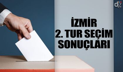 İzmir ikinci tur seçim sonuçları! Adayların oy oranları ne? Cumhurbaşkanlığı seçim sonuçları ne zaman açıklanacak?