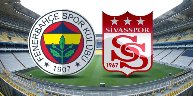Fenerbahçe - Sivasspor maçı ne zaman, saat kaçta?