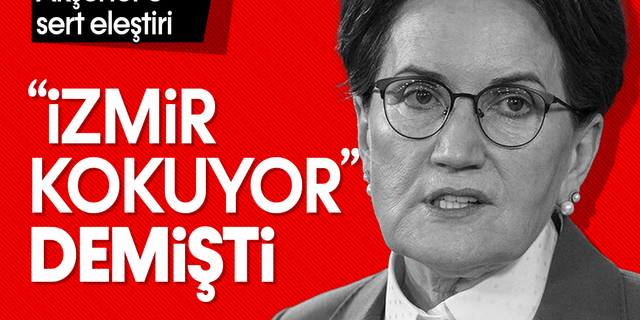 Cemal Enginyurt'tan "İzmir kokuyor" diyen Meral Akşener'e sert sözler