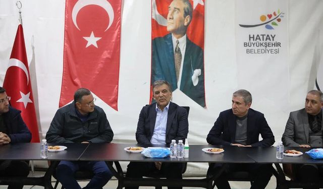 Abdullah Gül Hatay'da konuştu: Bu olmazsa acıları tekrar yaşarız