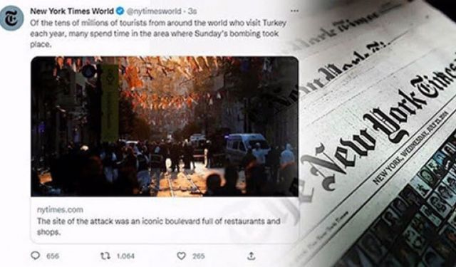 New York Times'ın İstiklal Caddesi'ndeki bombalı saldırı için skandal haber