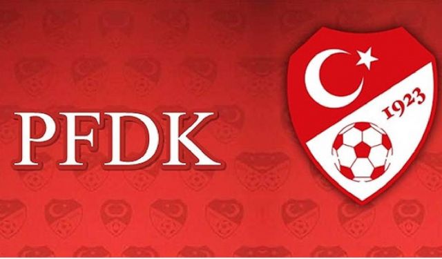 PFDK Süper Lig ekiplerine ceza yağdıracak!