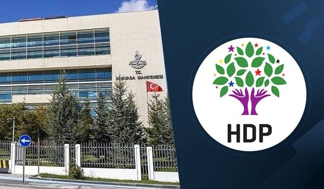 Anayasa Mahkemesi'nden son dakika HDP kararı! Sözlü savunma yapmamışlardı