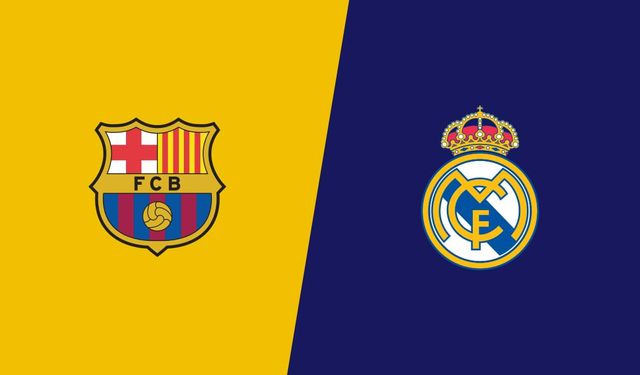 Barcelona - Real Madrid maçı ne zaman, saat kaçta, hangi kanalda?