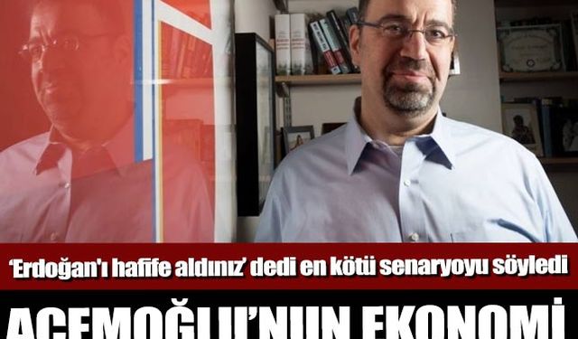 Daron Acemoğlu'ndan 14 mayıs yorumu olay! Çoğumuz Erdoğan'ı hafife aldı