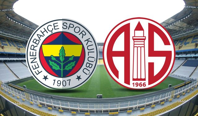 Fenerbahçe - Antalyaspor maçı ne zaman, saat kaçta?