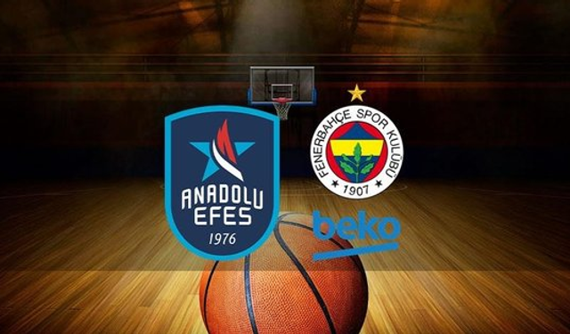 Anadolu Efes - Fenerbahçe Beko maçı ne zaman, saat kaçta?