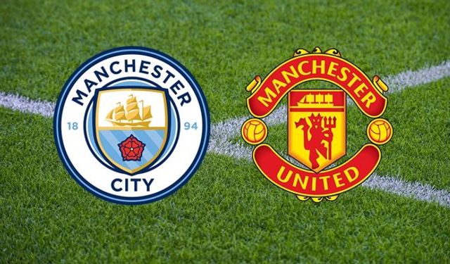 Manchester City - Manchester United maçı ne zaman, saat kaçta?