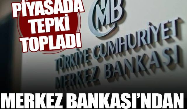 Merkez Bankası'nın faiz kararı piyasalardan tepki topladı