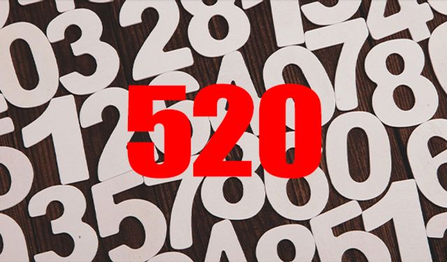 520 ne demek, 520 ne anlama gelir? Numerolojiye göre 520 sayısının enerjisinin anlamı