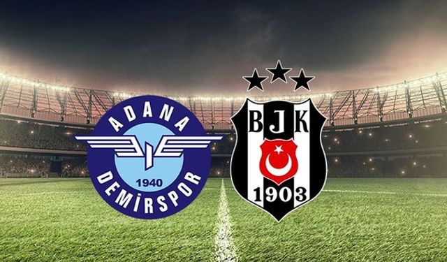 Adana Demirspor yıllar sonra Beşiktaş karşısında galip!