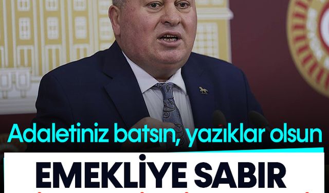 Cemal Enginyurt emekliye sabır dilenmesine isyan etti: Adaletiniz batsın, yazıklar olsun