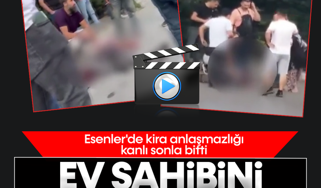 Esenler'de kira anlaşmazlığı kanlı sonla bitti: Ev sahibini bıçakladı