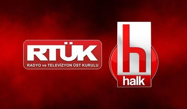 RTÜK'ten Halk TV'ye ceza: Program durdurma ve para cezası...