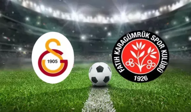 Galatasaray - Fatih Karagümrük karşılaşması ilk 11'leri belli oldu!