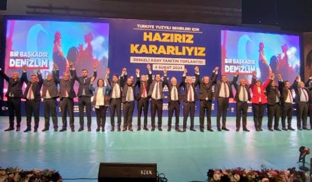 AK Parti'nin Denizli ilçe adayları açıklandı: Seçilmeyenlere 'küslük olmaz' dendi