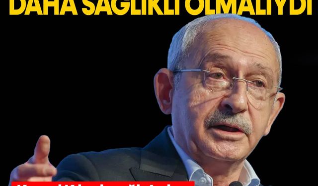 Kemal Kılıçdaroğlu'ndan eleştiri! 'Aday belirleme sürecini daha sağlıklı yapılmasını isterdim'