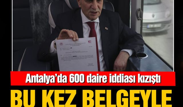 Turgut Altınok bu kez belgeli konuştu: Antalya'da gayrimenkul kaydı yok