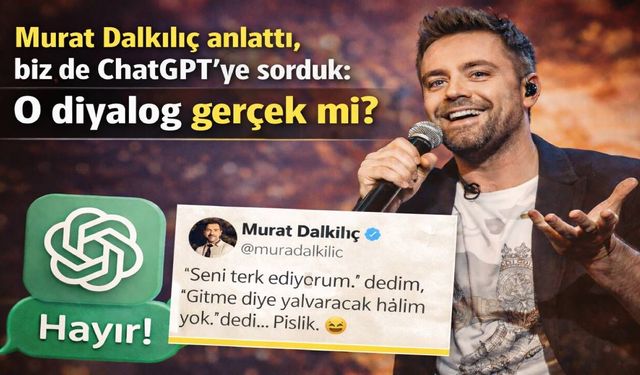 Murat Dalkılıç’ın “ChatGPT” çıkışı gündem oldu: Biz de yapay zekaya sorduk, yanıt net!