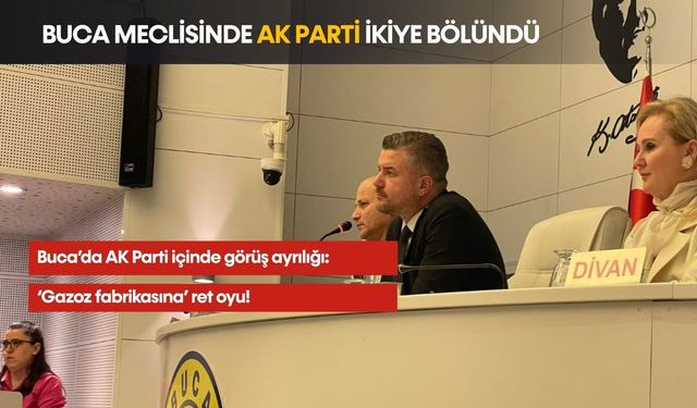 Buca meclisini ‘gazoz fabrikası’ karıştırdı: AK Parti ikiye bölündü, fabrikaya ret oyu!