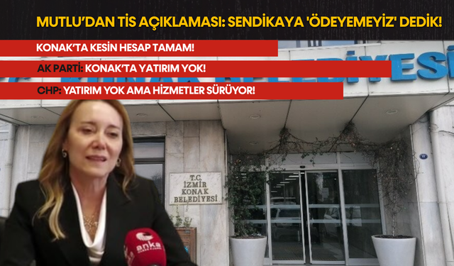 Başkan Mutlu’dan TİS açıklaması: Sendikaya 'Ödeyemeyiz' dedik!