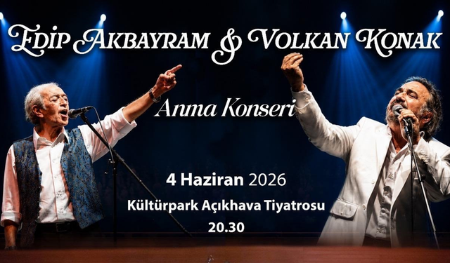 Kültürpark’ta ücretsiz anma konseri: Edip Akbayram ve Volkan Konak şarkıları İzmir’de yankılanacak