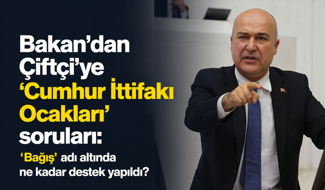 Bakan'dan Çiftçi'ye ‘Cumhur İttifakı Ocakları’ soruları: 'Bağış’ adı altında ne kadar destek yapıldı?