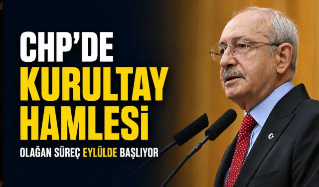 CHP’de 'mutlak butlan' yönetiminden kurultay hamlesi: Olağan süreç eylülde başlayacak
