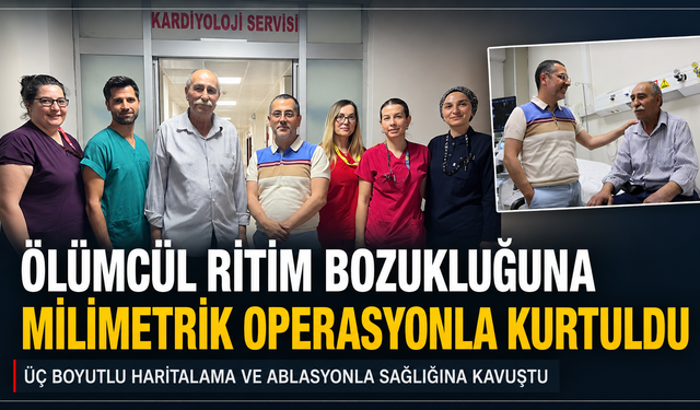 İzmir’de ölümcül ritim bozukluğuna Tepecik Hastanesinde milimetrik müdahale